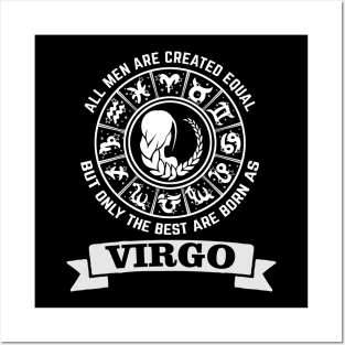 Only The Best Men are Born As Virgo Posters and Art